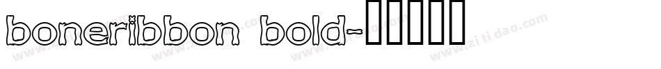 boneribbon bold字体转换